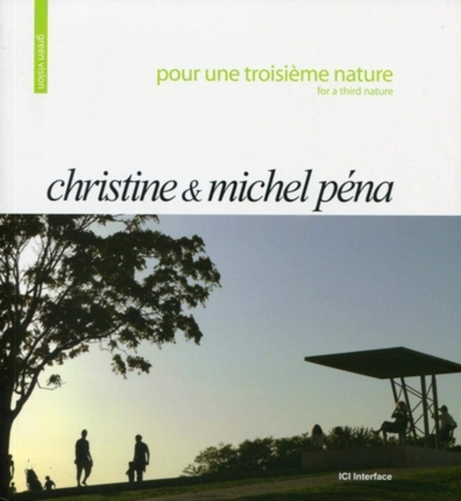 Pour une troisième nature: Christine & Michel Péna book
