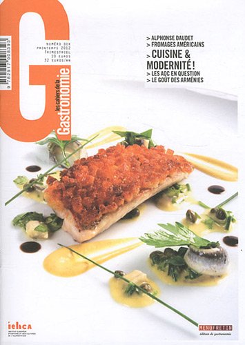 Cahiers de la gastronomie (Les), n° 10. Cuisine & modernité book