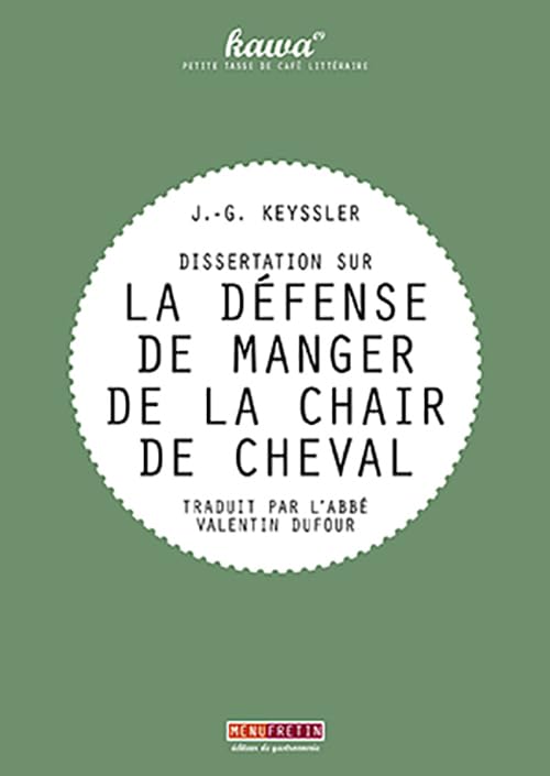 DISSERTATION SUR LA DEFENSE DE MANGER DE LA CHAIR DE CHEVAL Leisure, Home & Garden