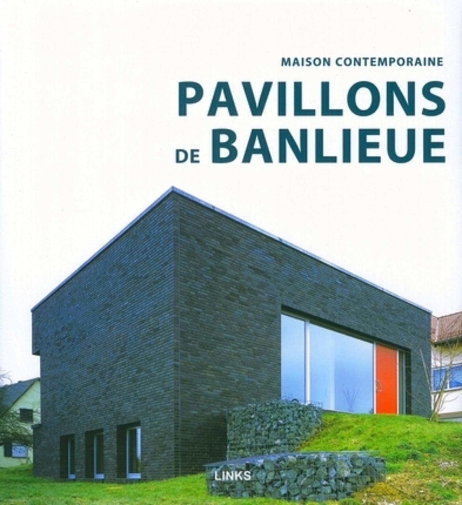 Maison contemporaine : Pavillons de banlieue book