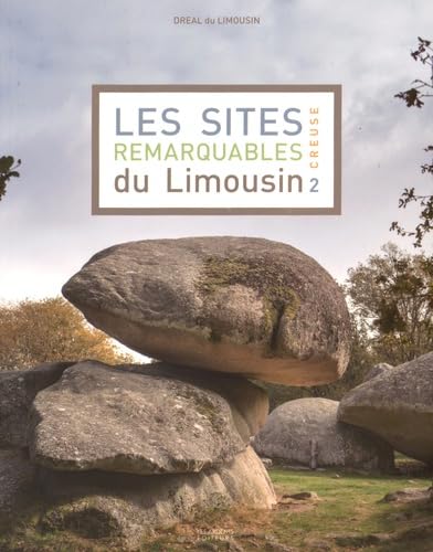 Les Sites Remarquables Du Limousin Creuse: Tome 2, Creuse Leisure, Home & Garden