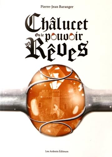 Chalucet ou le pouvoir des reves book