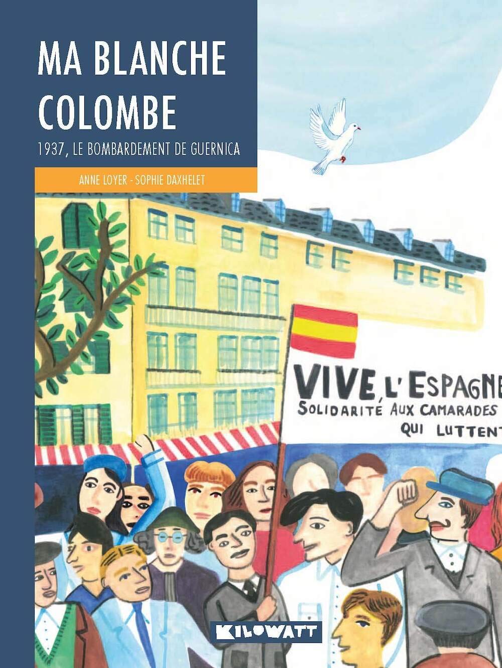 Ma blanche colombe: 1937, le bombardement de Guernica Children's books