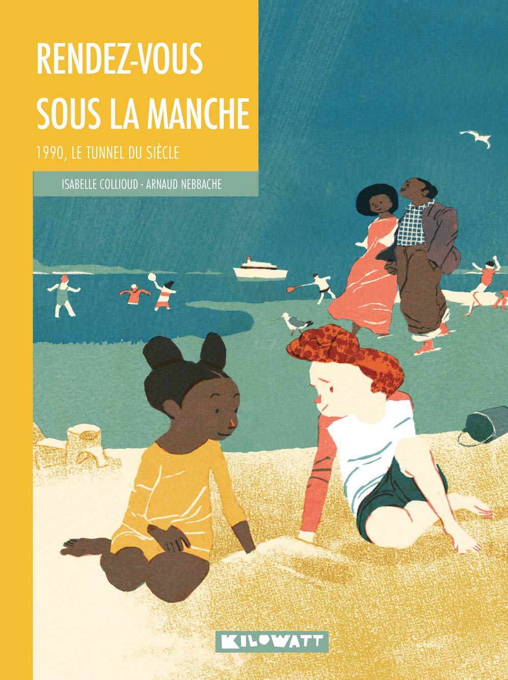 Rendez-vous sous la Manche: 1990, le tunnel du siècle20210604 Novels & Short Stories