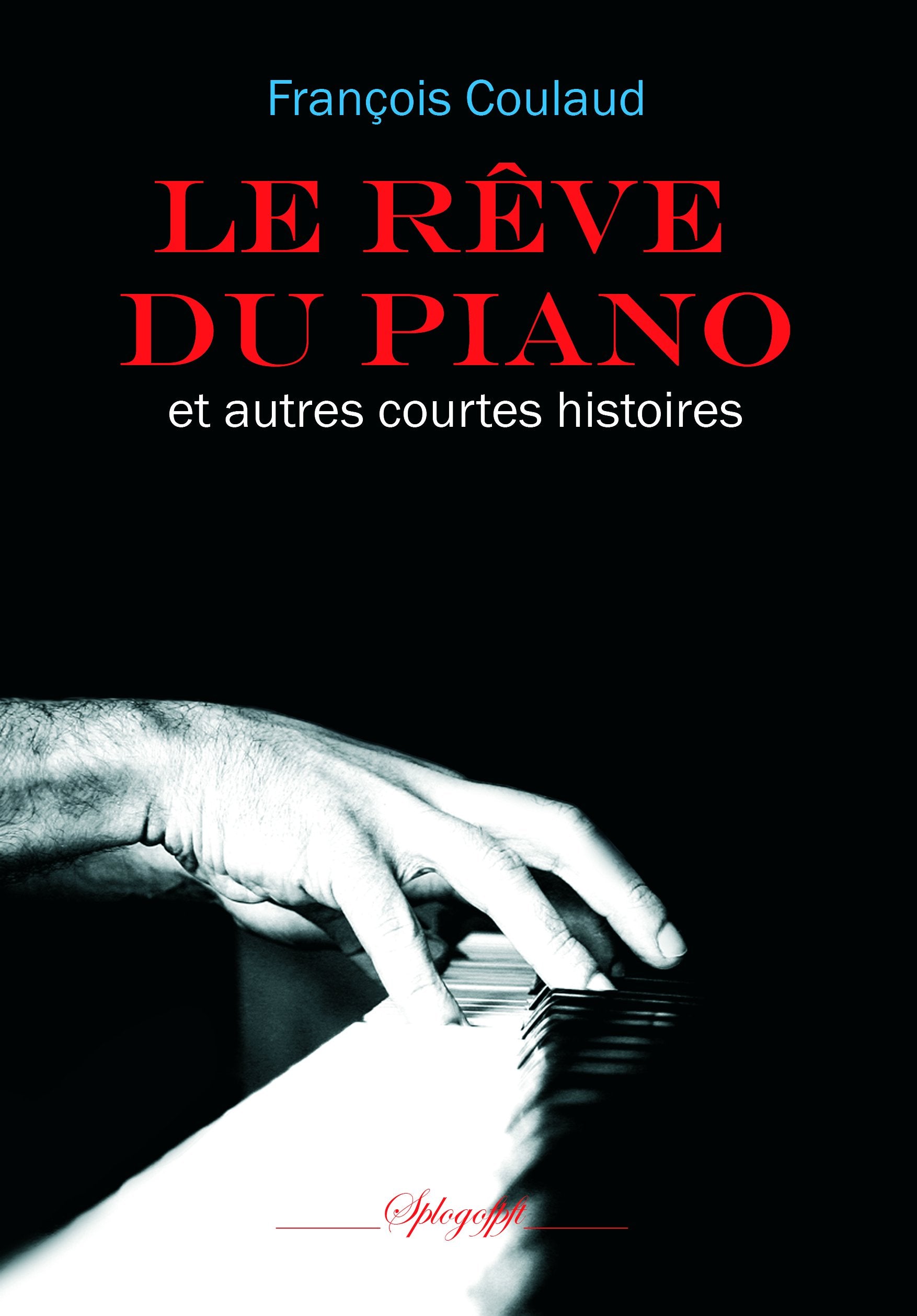 Le reve du piano et autres courtes histoires Books