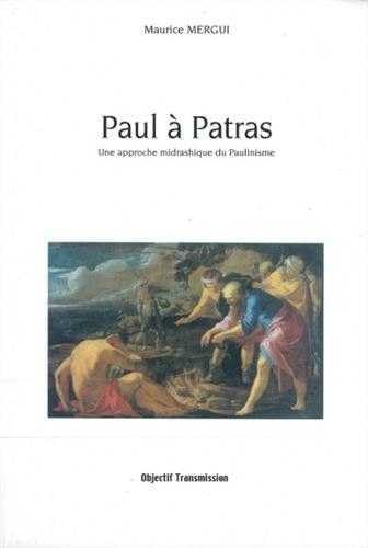 Paul à Patras Une approche midrashique du Paulinisme Religion & Esotericism