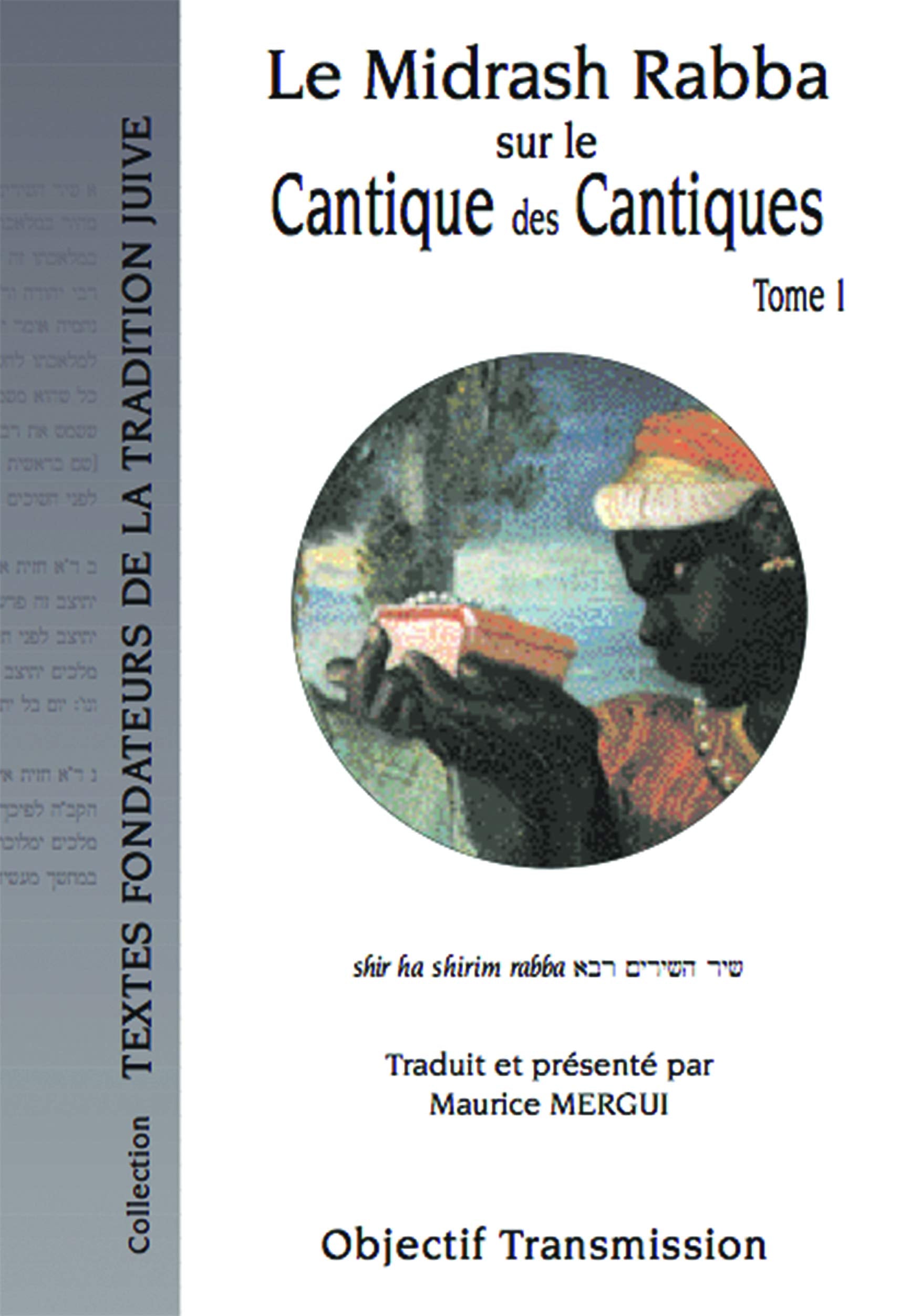 Le Midrasch Rabba sur le Cantique des Cantique Tome 1 book