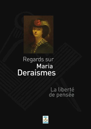 Maria Deraismes - Regards sur Maria Deraismes - La liberté de pensée. Books