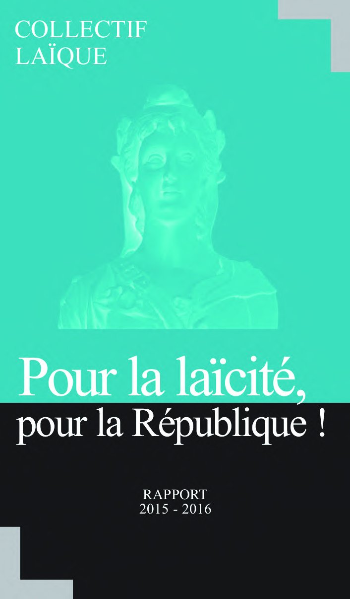 Pour la laicité, pour la République - N°1 - Rapport 2015-2016 book