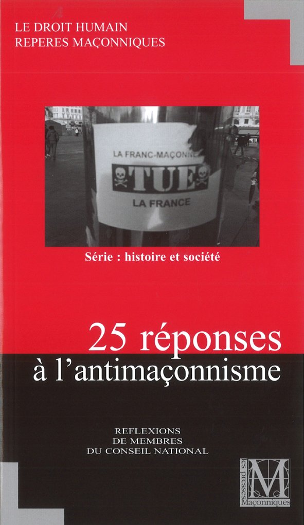 25 réponses à l'antimaçonnisme Books