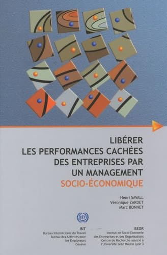Libérer les performances cachées des entreprises par un management socio-économique Books