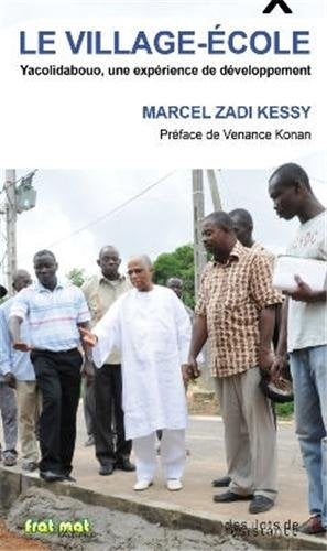 Le village-école : Yacolidabouo, une expérience de développement book