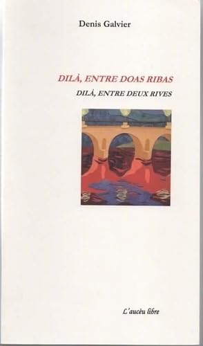 Dilà, entre doas ribas: Dilà, entre deux rives book