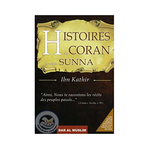 Histoires du Coran et de la Sunna IBN KATHIR book