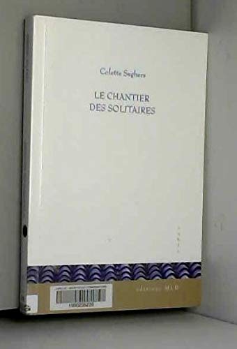 Le Chantier des solitaires, nouvelles, postafce de Jean-Marie Berthier book