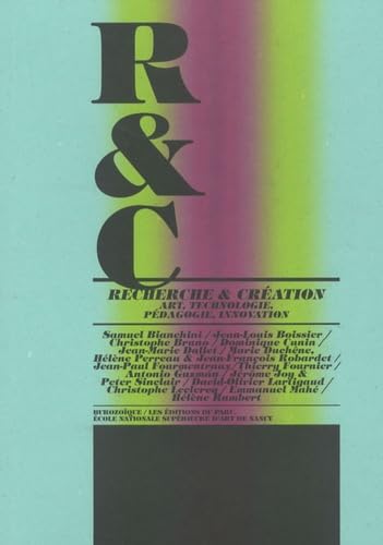 R&C Recherche & Création: Art, technologie, pédagogie, innovation Books