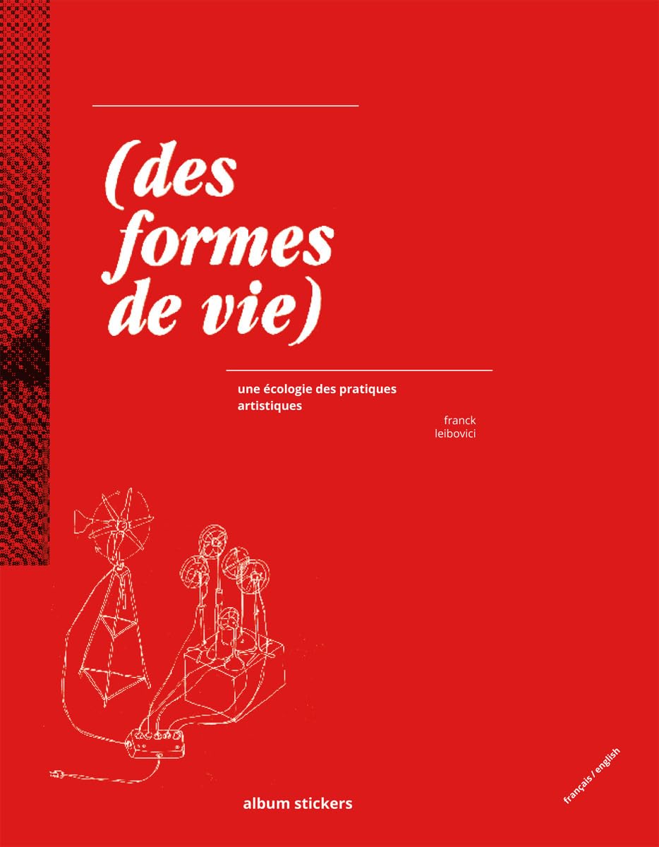 (des formes de vie) une écologie des pratiques artistiques : Paquet de 8 stickers book