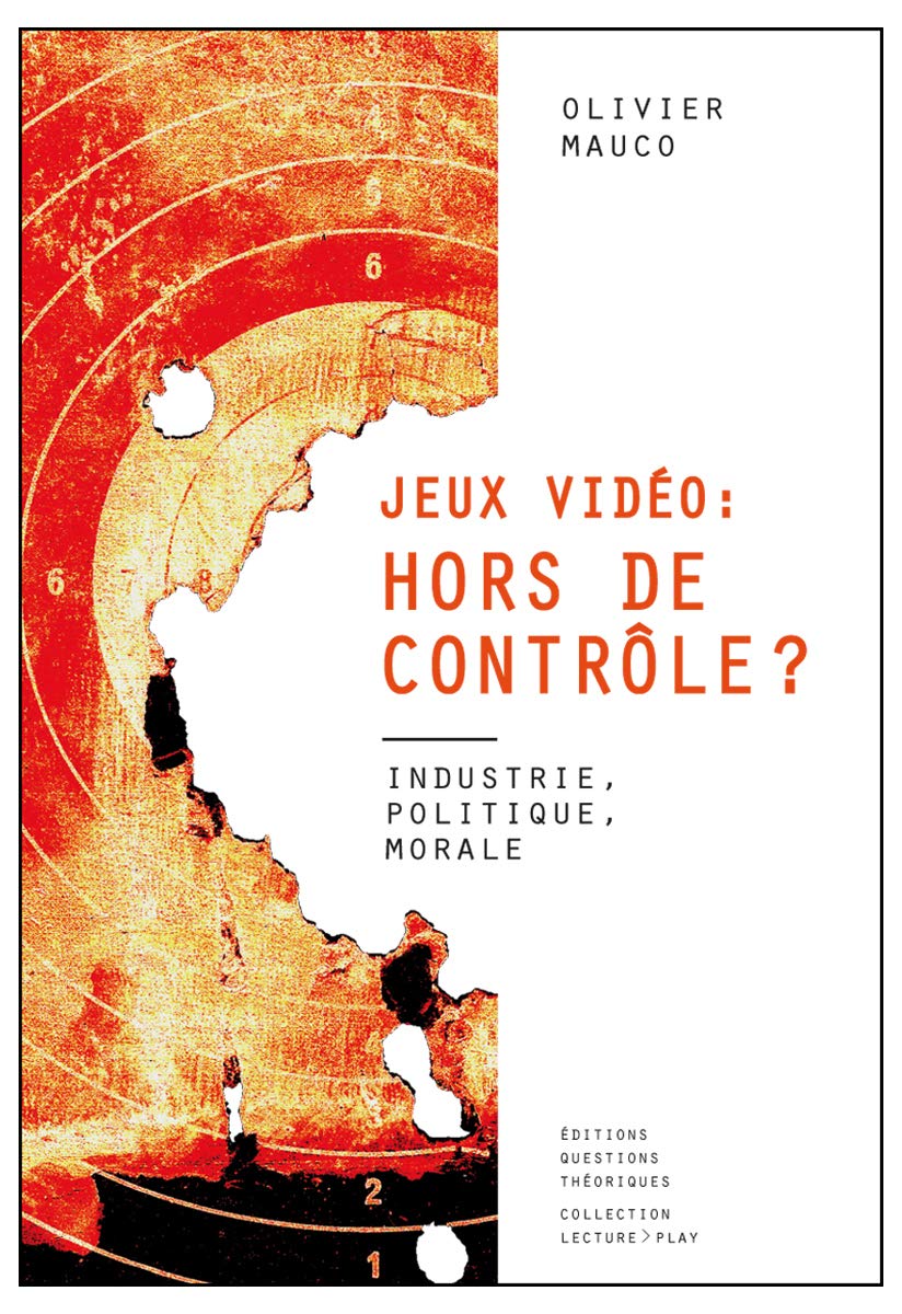 Jeux vidéo hors de controle ? : Industrie, politique, morale Leisure, Home & Garden