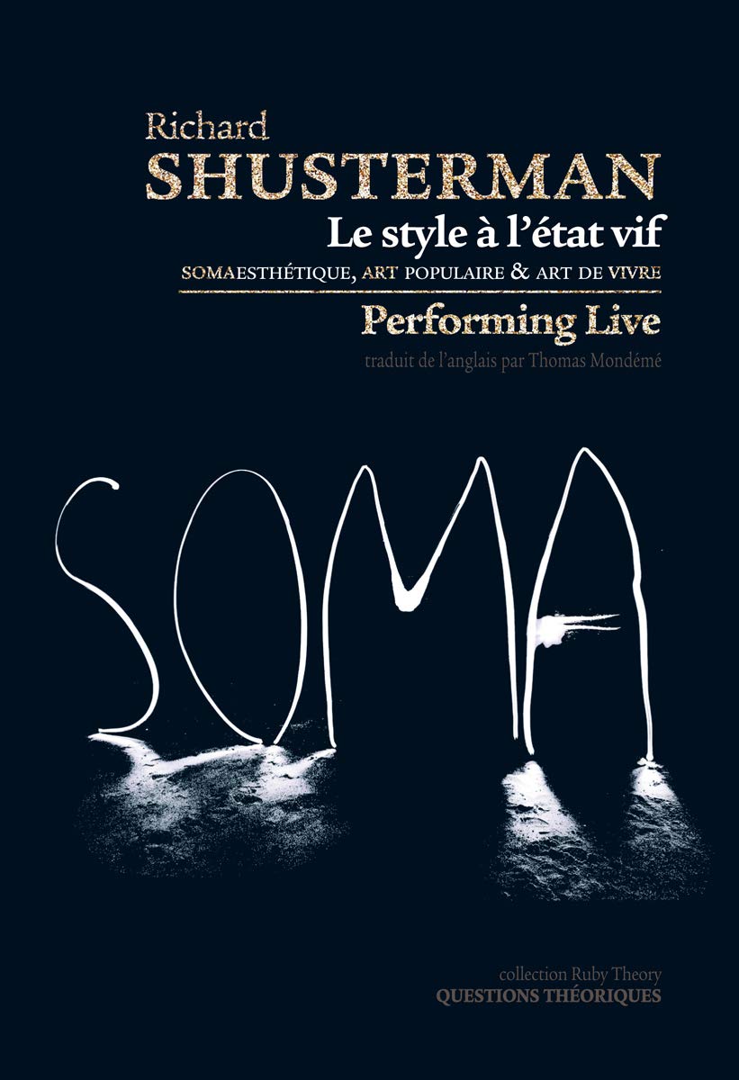 Le style à l'état vif. Somaesthétique, art populaire et art de vivre book