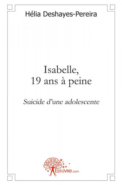 Isabelle, 19 ans à peine : Suicide d'une adolescente book
