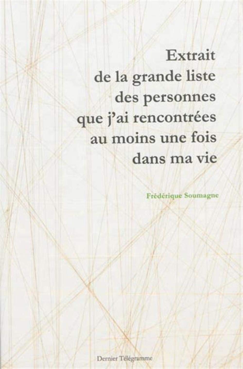 Extrait de la Grande Liste des Personnes Que J Ai Rencontre Contemporary literature