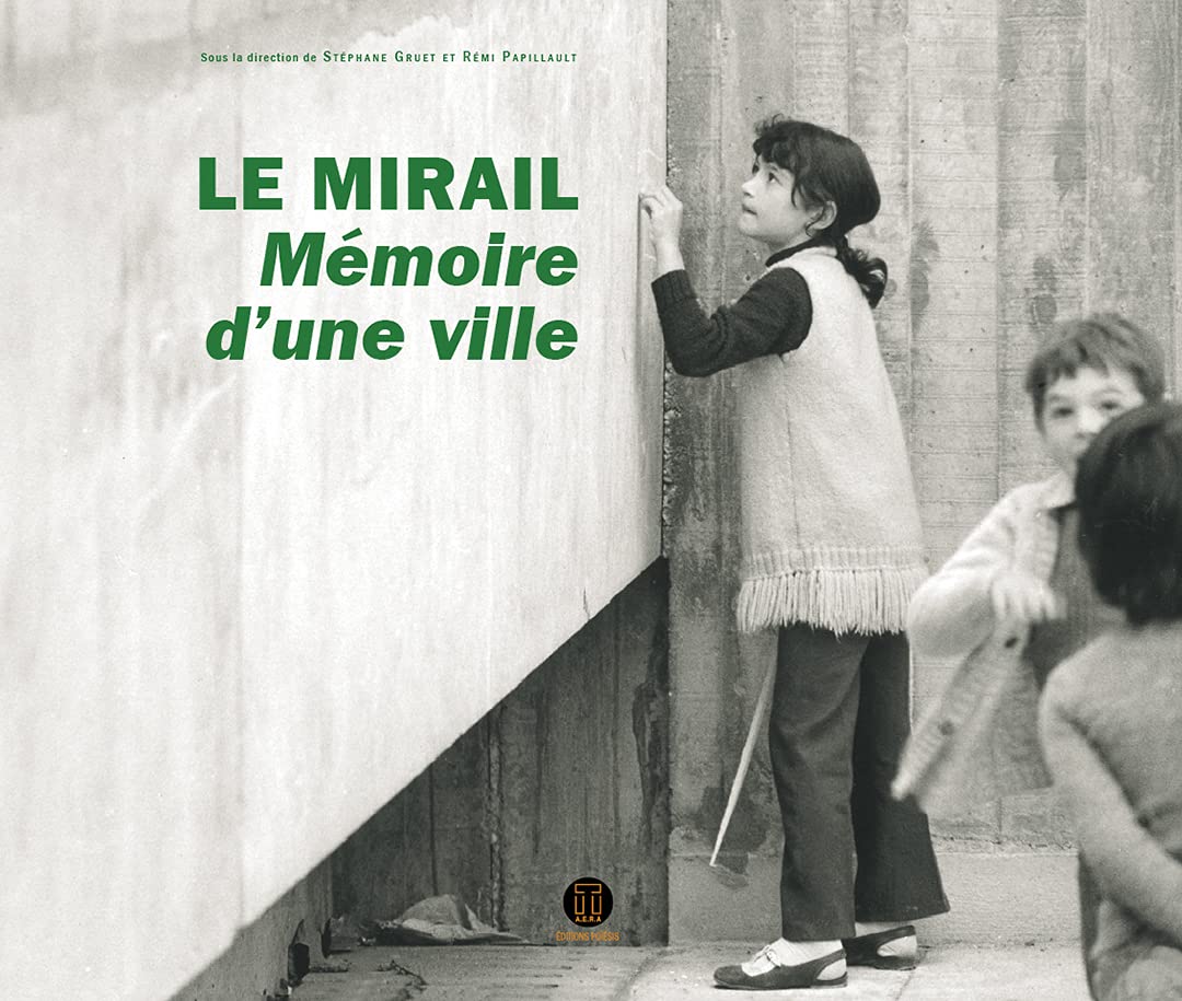Le Mirail: Mémoire d'une ville book