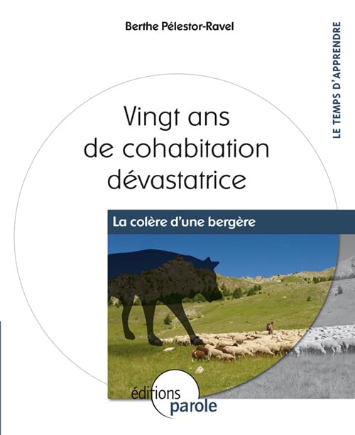 Vingt ans de cohabitation dévastatrice: La colère d'une bergère book