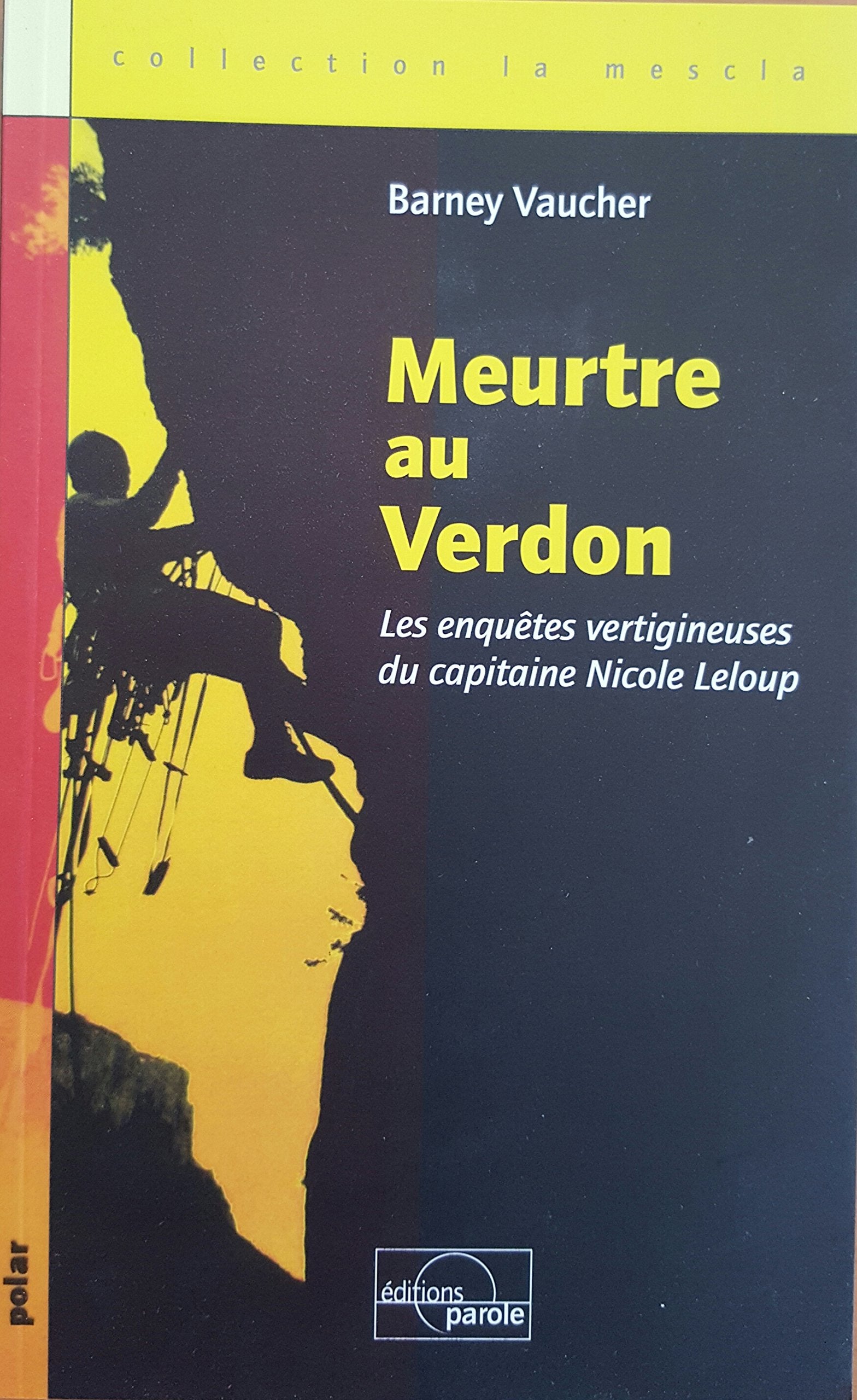 Meurtre au Verdon, Les enquêtes vertigineuses du capitaine Nicole Leloup Books