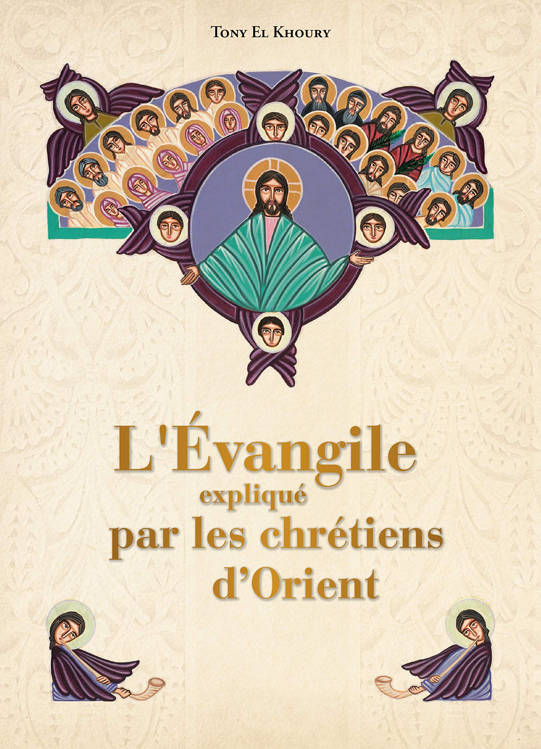 L'Evangile expliqué par les Chrétiens d'Orient book