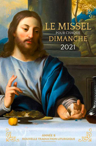 Le missel pour chaque dimanche 2021 : année B : nouvelle traduction liturgique Religion & Esotericism