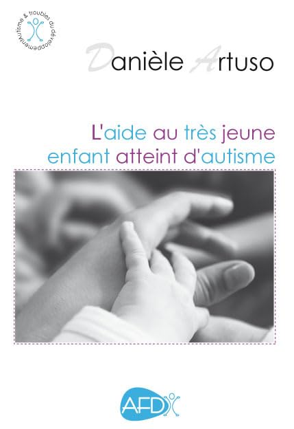 L'Aide au très jeune enfant atteint d'autisme book