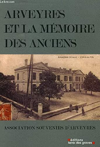 Arveyres et la mémoire des anciens book