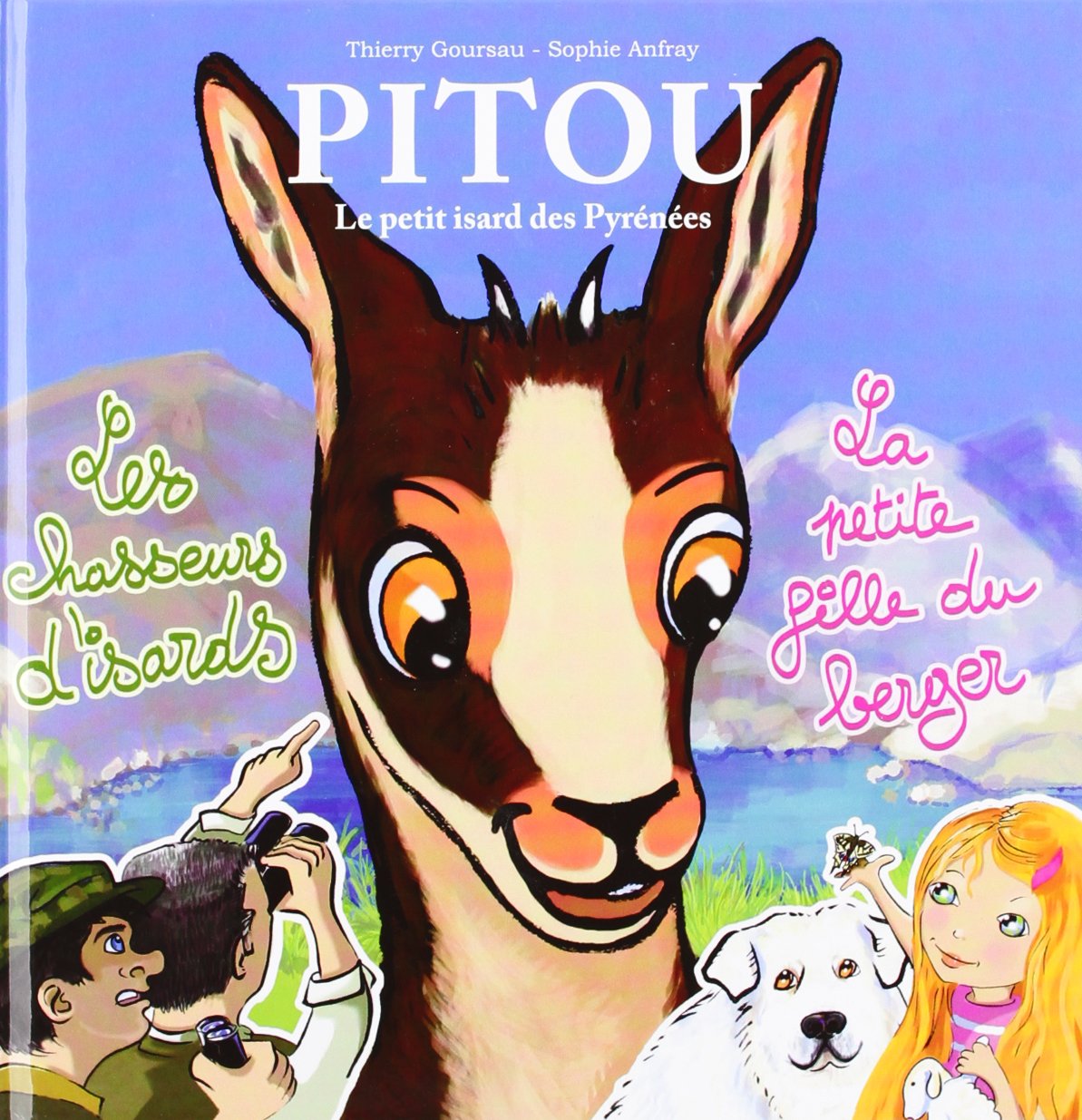 Pitou Tome 2 - 2 Histoires - les Chasseurs d'Isards - la Petite Fille du Berger Children's books