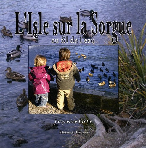 L'Isle sur la Sorgue: Au fil de l'eau Books