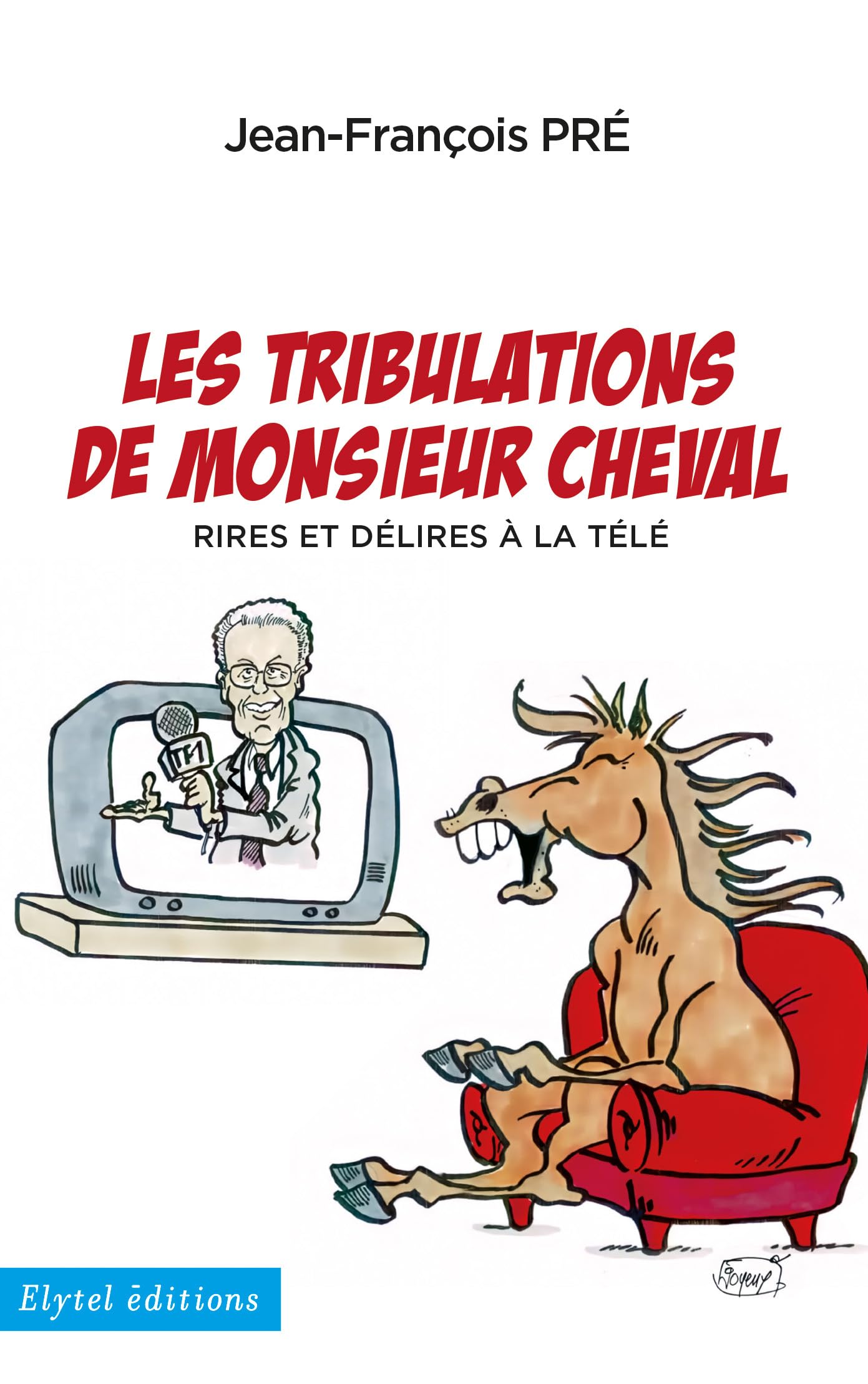 LES TRIBULATIONS DE MONSIEUR CHEVAL Memories