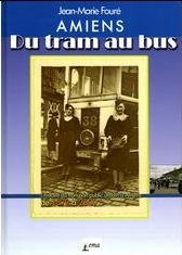 Amiens, du tram au bus : l'histoire du transport public urbain à Amiens Books