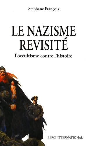Le nazisme revisité: L'occultisme contre l'histoire book