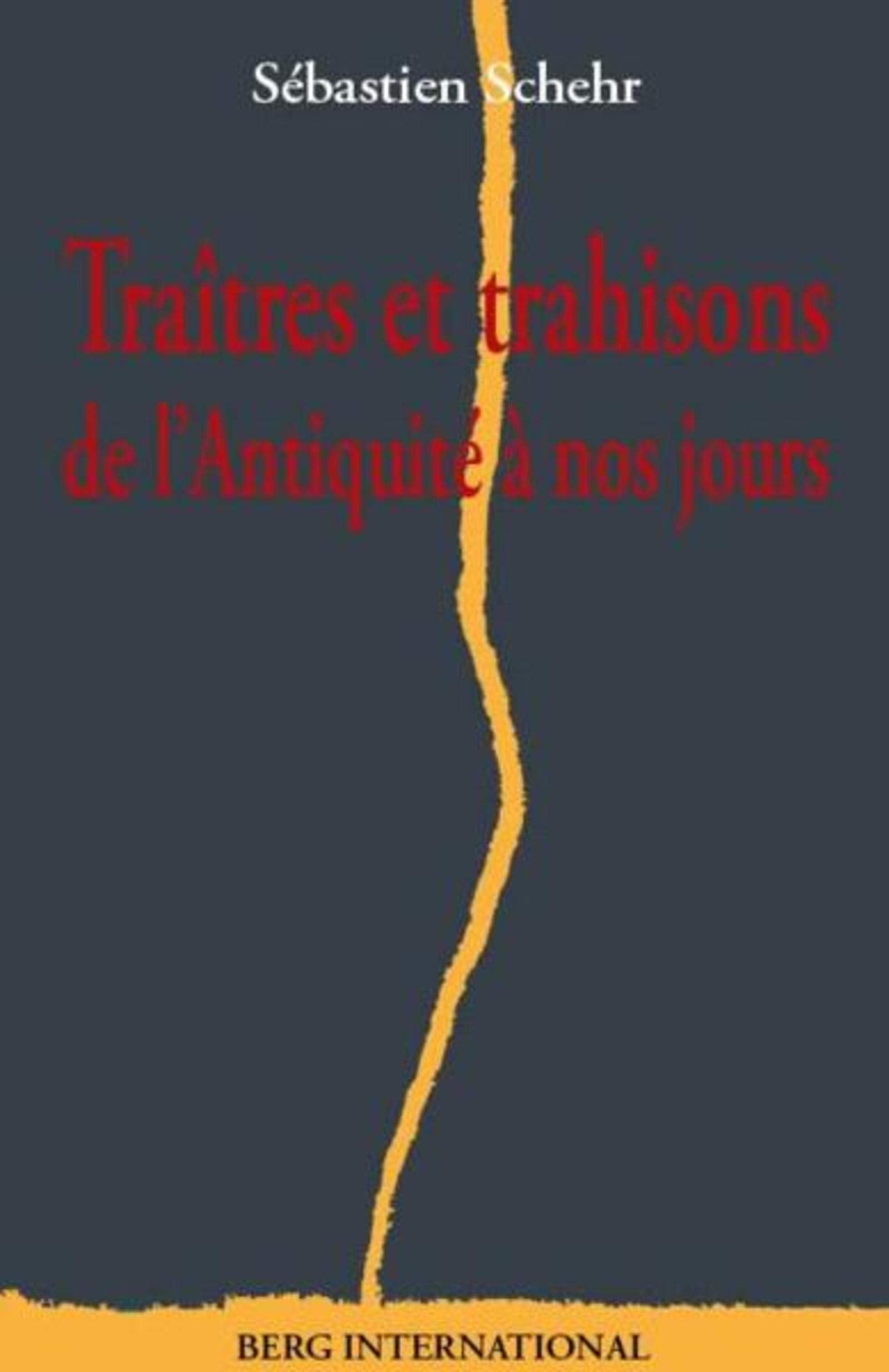 Traîtres et trahisons: De l'Antiquité à nos jours book