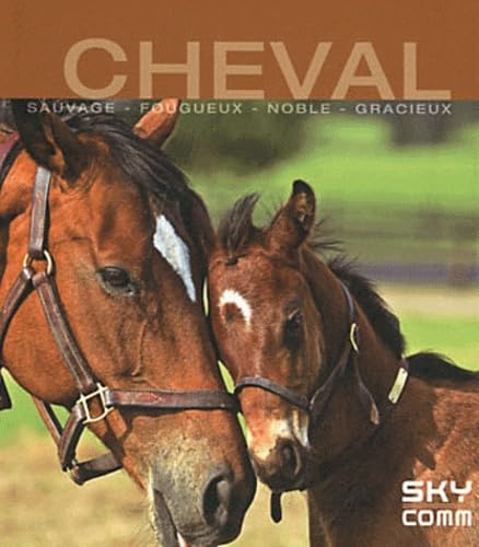 Une vie de cheval: Sauvage, fougueux, noble, gracieux book