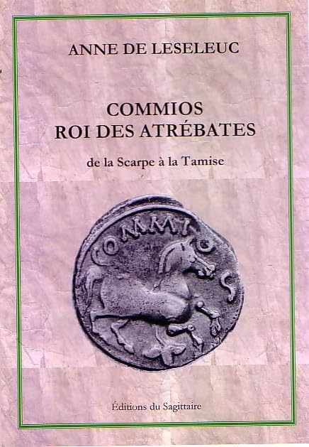 Commios, roi des Atrébates, de la Scarpe à la Tamise book