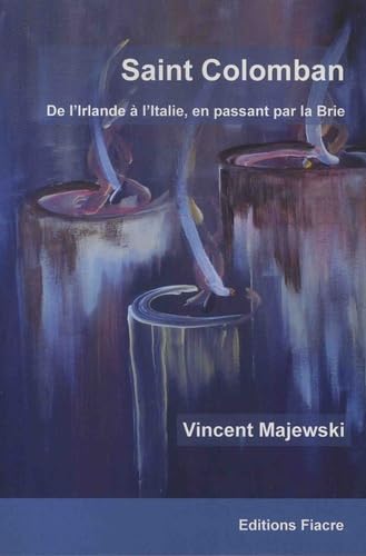 Saint Colomban: De l'Irlande à l'Italie, en passant par la Brie book