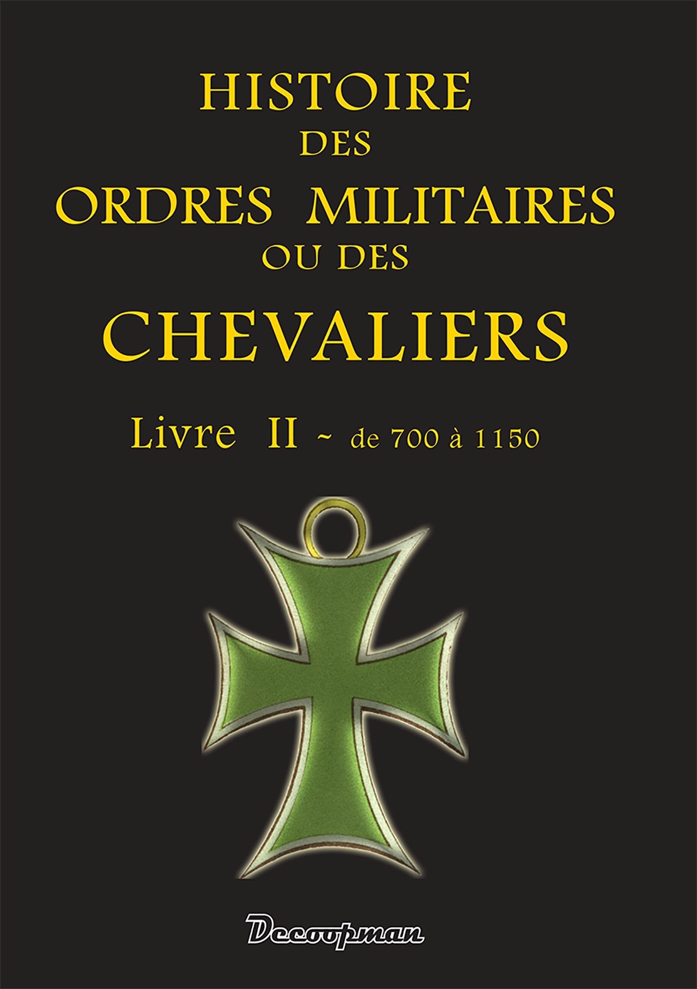 Histoire des ordres militaires - T2 book