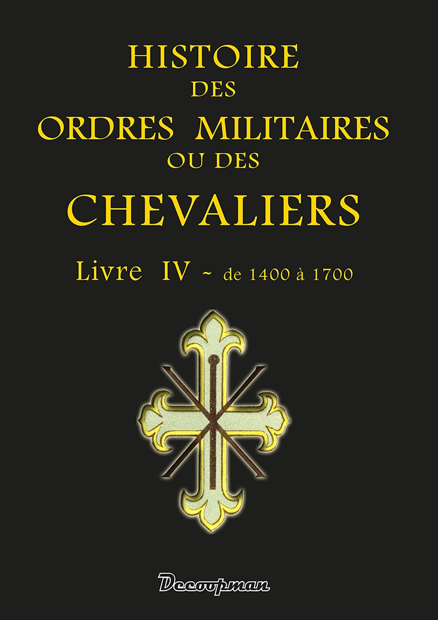 Histoire des ordres militaires - T4 book