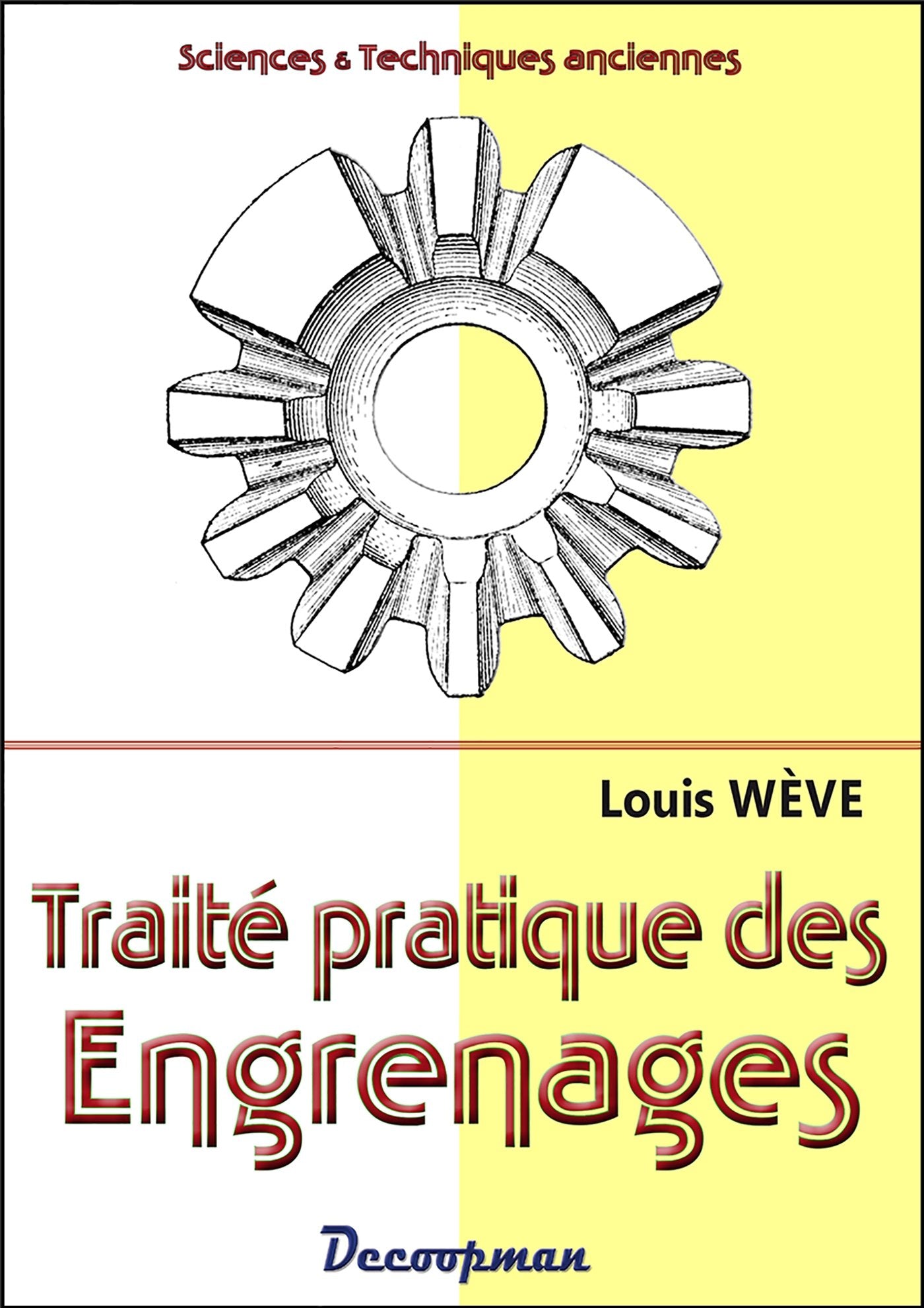 Traité pratique des engrenages Business & Technology