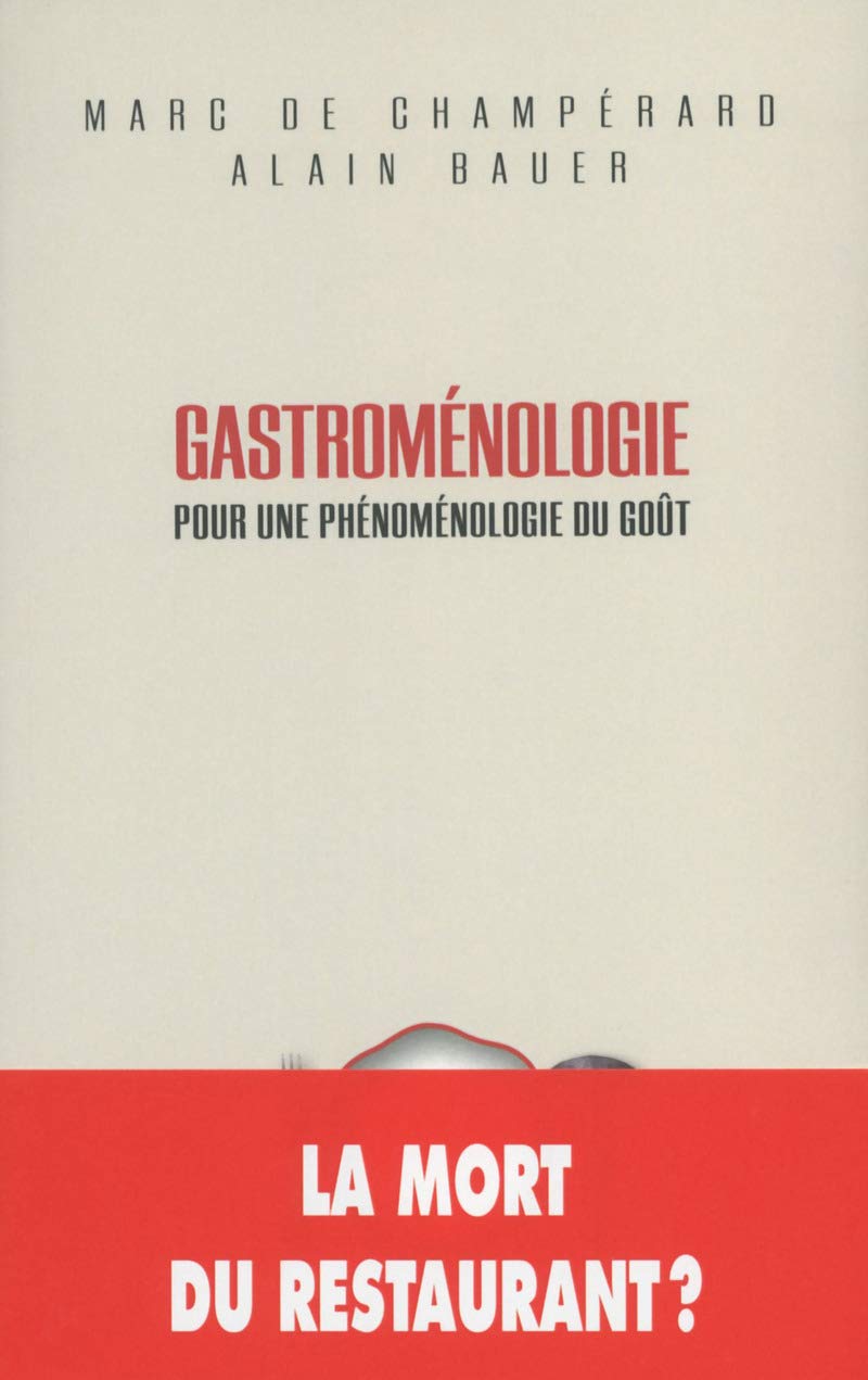 Gastroménologie : Pour une phénoménologie du goût book