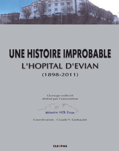 Une Histoire Impropable -l'Hôpital d'Evian Books