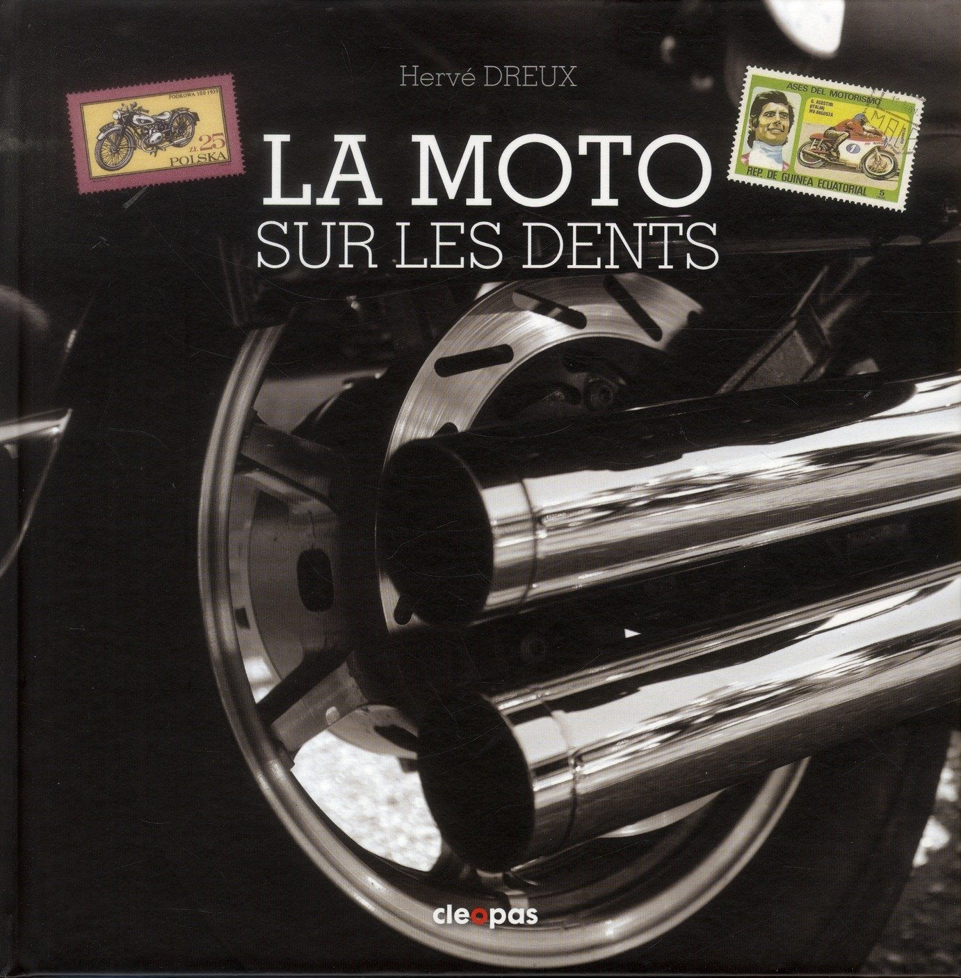 LA MOTO SUR LES DENTS book