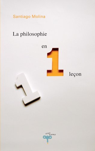 La Philosophie en 1 Leçon book