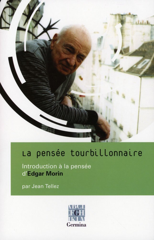La pensée tourbillonnaire: Introduction à la pensée d'Edgar Morin et Entretien avec Edgar Morin book