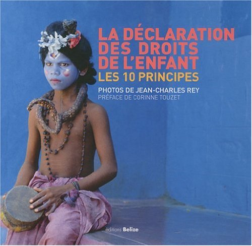 La Déclaration des droits de l'enfant: Les 10 principes Books